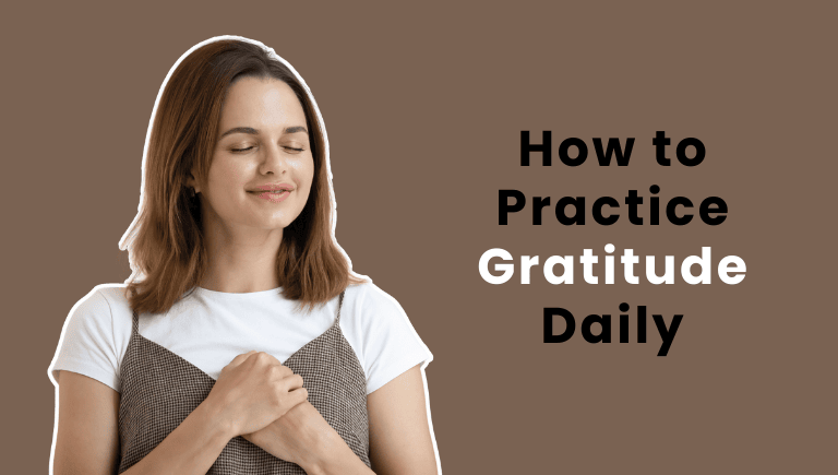 How to Practice Gratitude Daily